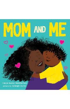Mom and Me - Carole Weatherford