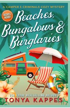Beaches, Bungalows & Burglaries - Tonya Kappes