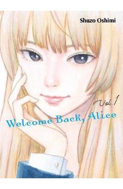 Welcome Back, Alice 1 - Shuzo Oshimi