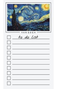 To Do List Notepad: Van Gogh Art, Checklist, Task Planner for Grocery Shopping, Planning, Organizing - Get List Done