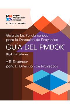 A Guide to the Project Management Body of Knowledge (Pmbok(r) Guide) - Seventh Edition and the Standard for Project Management (Spanish)