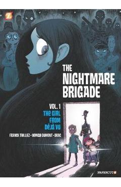 The Nightmare Brigade #1: The Case of the Girl from Deja Vu - Franck Thillez