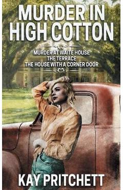 Murder in High Cotton - Kay Pritchett
