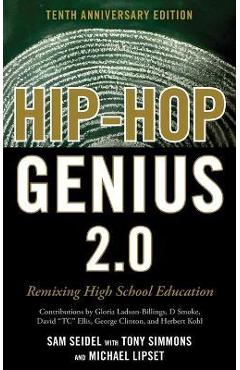 Hip-Hop Genius 2.0: Remixing High School Education - Sam Seidel
