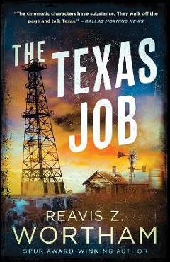 The Texas Job - Reavis Wortham