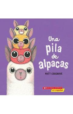 A Pila de Alpacas (a Stack of Alpacas) - Matt Cosgrove