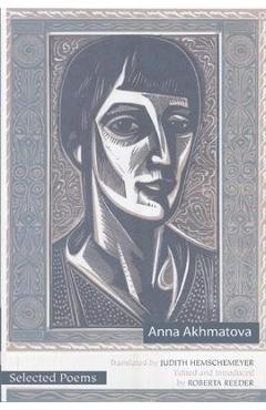 Selected Poems of Anna Akhmatova - Anna Akhmatova