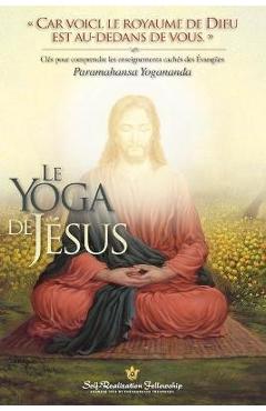 The Yoga of Jesus (French) - Paramahansa Yogananda