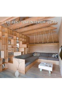150 Best Tiny Interior Ideas - Francesc Zamora
