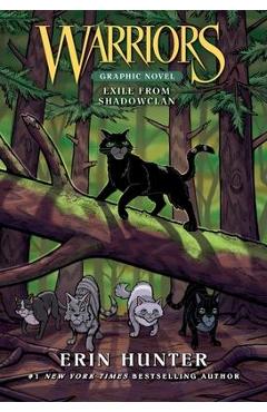 Warriors: Exile from Shadowclan - Erin Hunter