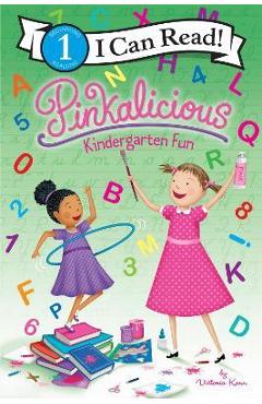 Pinkalicious: Kindergarten Fun - Victoria Kann