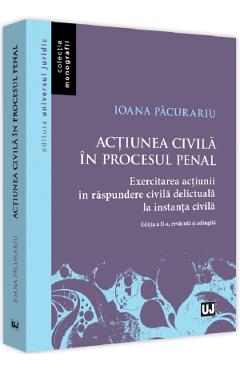 Actiunea civila in procesul penal Ed.2 - Ioana Pacurariu