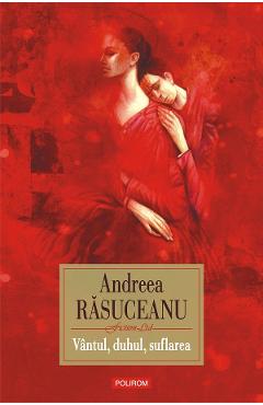 eBook Vantul, duhul, suflarea - Andreea Rasuceanu