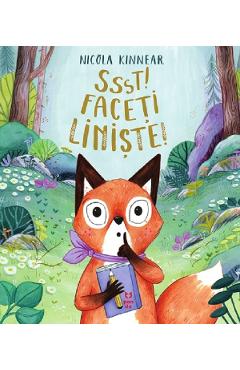 Ssst! Faceti liniste! - Nicola Kinnear