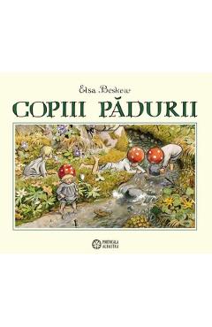 Copiii padurii - Elsa Beskow
