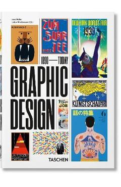 The History of Graphic Design. 40th Ed. - Jens M�ller
