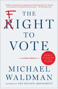 The Fight to Vote - Michael Waldman