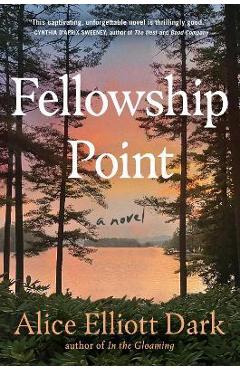 Fellowship Point - Alice Elliott Dark