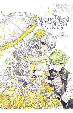 The Abandoned Empress, Vol. 2 (Comic) - Ina