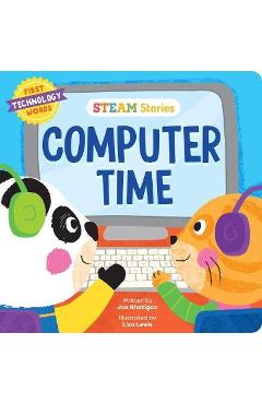 Steam Stories Computer Time: First Technology Words - Joe Rhatigan
