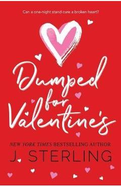Dumped for Valentine's