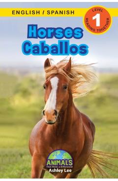 Horses / Caballos: Bilingual (English / Spanish) (Ingl�s / Espa�ol) Animals That Make a Difference! (Engaging Readers, Level 1) - Ashley Lee