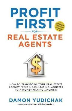 Profit First for Real Estate Agents - Damon Yudichak