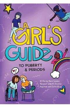 A Girl\'s Guide to Puberty & Periods - Marni Sommer