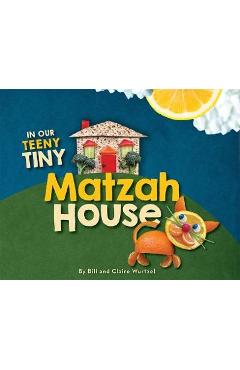 In Our Teeny Tiny Matzah House - Bill Wurtzel