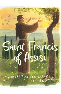 Saint Francis of Assisi - Tim Ladwig