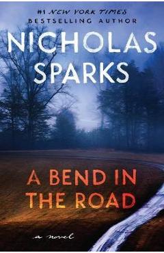 A Bend in the Road - Nicholas Sparks