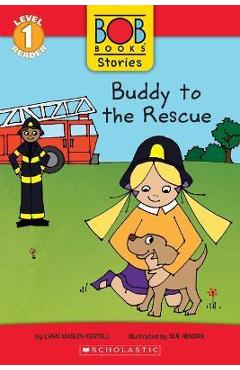 Buddy to the Rescue (Bob Books Stories: Scholastic Reader, Level 1) - Lynn Maslen Kertell