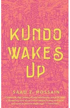 Kundo Wakes Up - Saad Z. Hossain