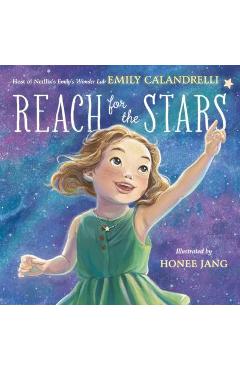 Reach for the Stars - Emily Calandrelli