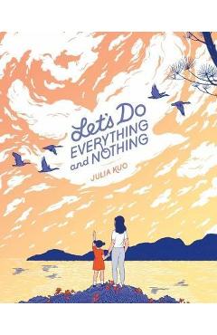 Let\'s Do Everything and Nothing - Julia Kuo