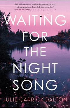 Waiting for the Night Song - Julie Carrick Dalton