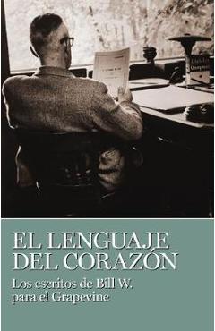 El Lenguaje del Coraz�n - Bill W
