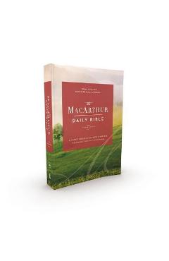 The Nkjv, MacArthur Daily Bible, 2nd Edition, Paperback, Comfort Print: A Journey Through God\'s Word in One Year - John F. Macarthur