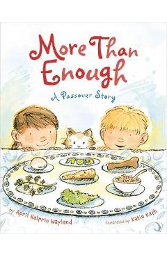 More Than Enough: A Passover Story - April Halprin Wayland