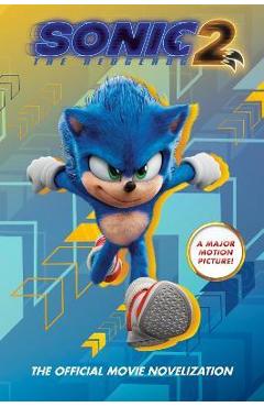 Sonic the Hedgehog 2: The Official Movie Novelization - Kiel Phegley
