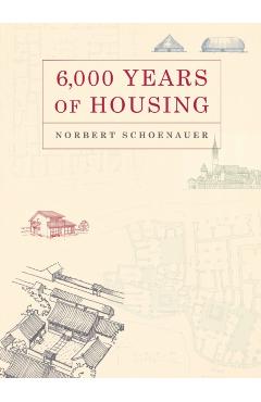 6,000 Years of Housing