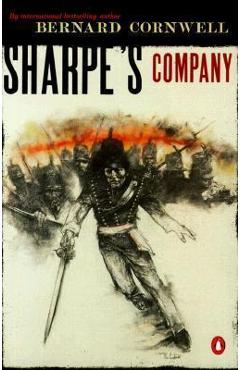 Sharpe\'s Company: Richard Sharpe and the Siege of Badajoz, January to April 1812 - Bernard Cornwell
