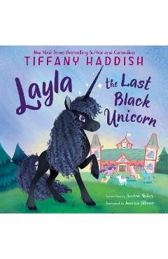 Layla, the Last Black Unicorn - Tiffany Haddish