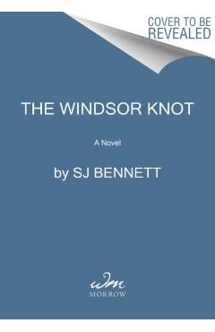 The Windsor Knot - Sj Bennett
