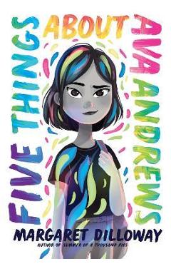 Five Things about Ava Andrews - Margaret Dilloway