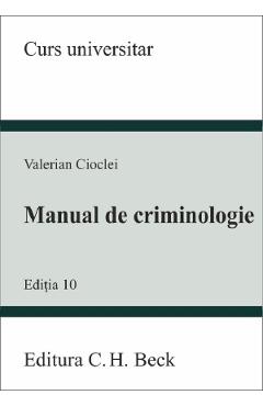 Manual de criminologie Ed.10 - Valerian Cioclei