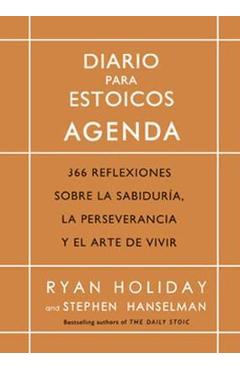 Diario para estoicos - agenda (daily stoic journal spanish edition) - ryan holiday