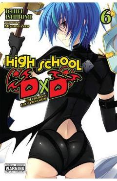 High School DXD, Vol. 6 (Light Novel): Holy Behind the Gymnasium - Ichiei Ishibumi