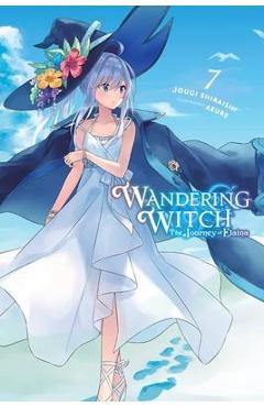 Wandering Witch: The Journey of Elaina, Vol. 7 (Light Novel) - Jougi Shiraishi