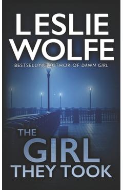 The girl they took - leslie wolfe